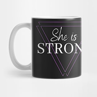 She is strong Mug